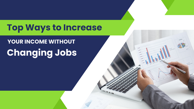 You are currently viewing Top Ways to Increase Your Income Without Changing Jobs